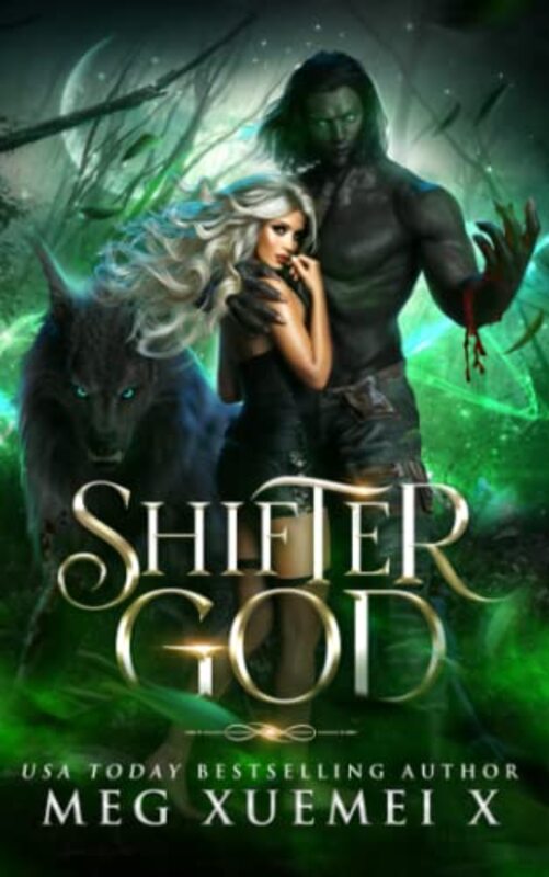 Book cover for "Shifter God" by Meg Xuemei X