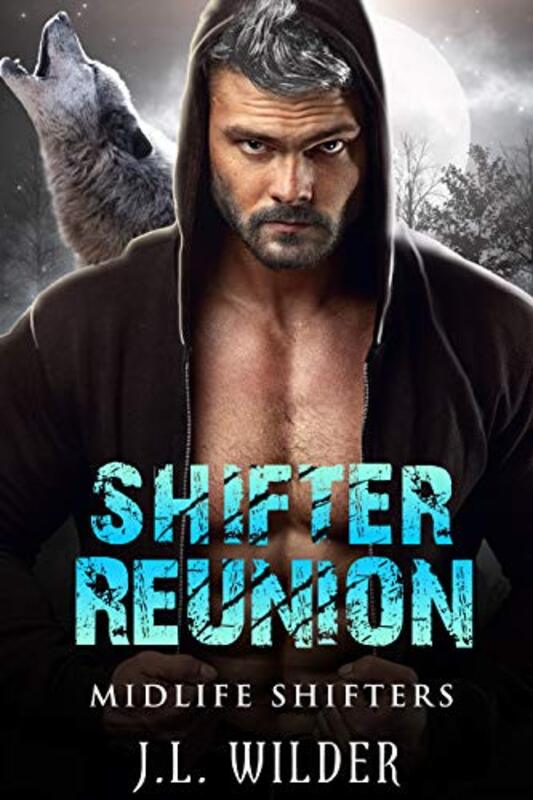 Book cover for "Shifter Reunion" by JL Wilder