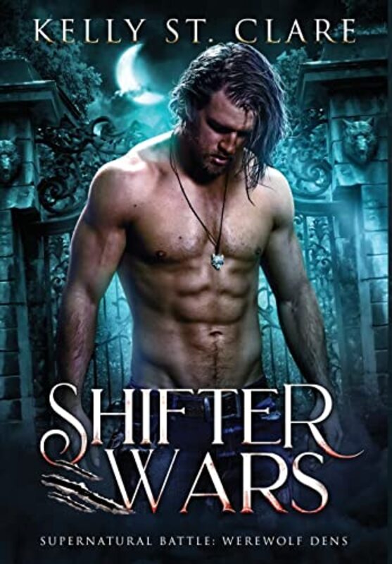 Book cover for "Shifter Wars" by Kelly St Clare