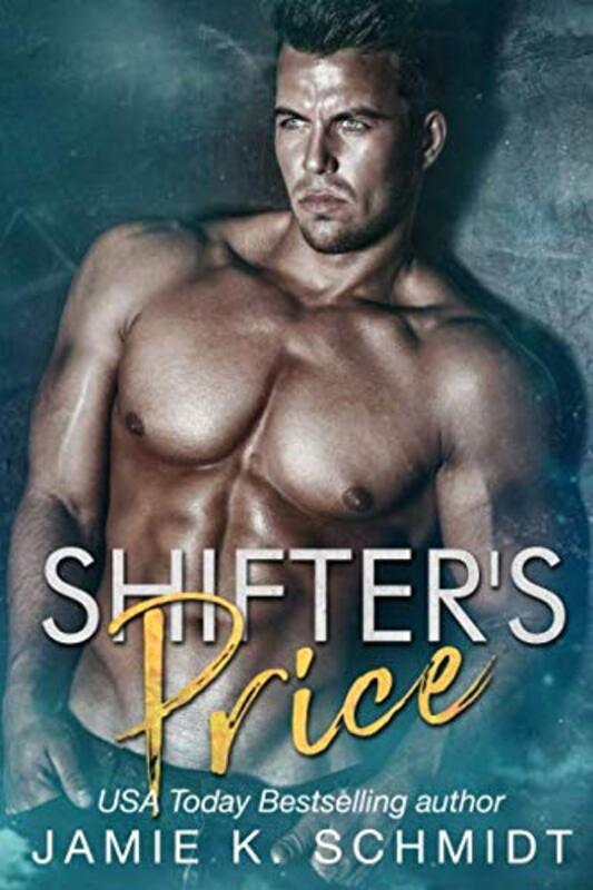 Book cover for "Shifter's Price" by Jamie K Schmidt