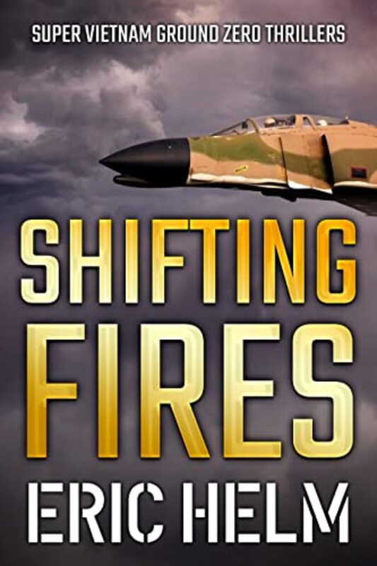 Book cover for "Shifting Fires" by Eric Helm