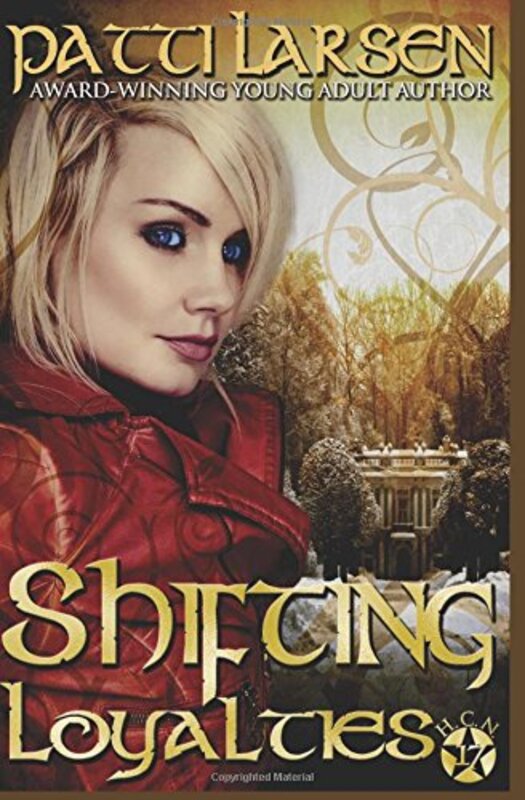 Book cover for "Shifting Loyalties" by Patti Larsen