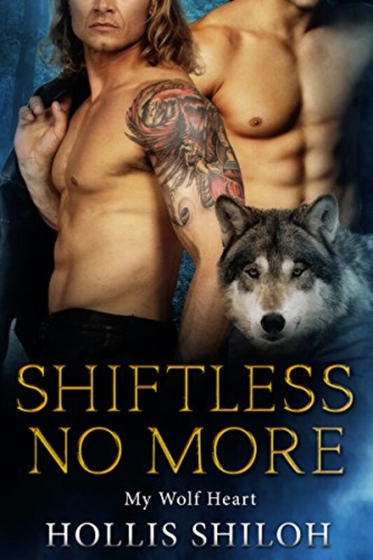 Book cover for "Shiftless No More" by Hollis Shiloh