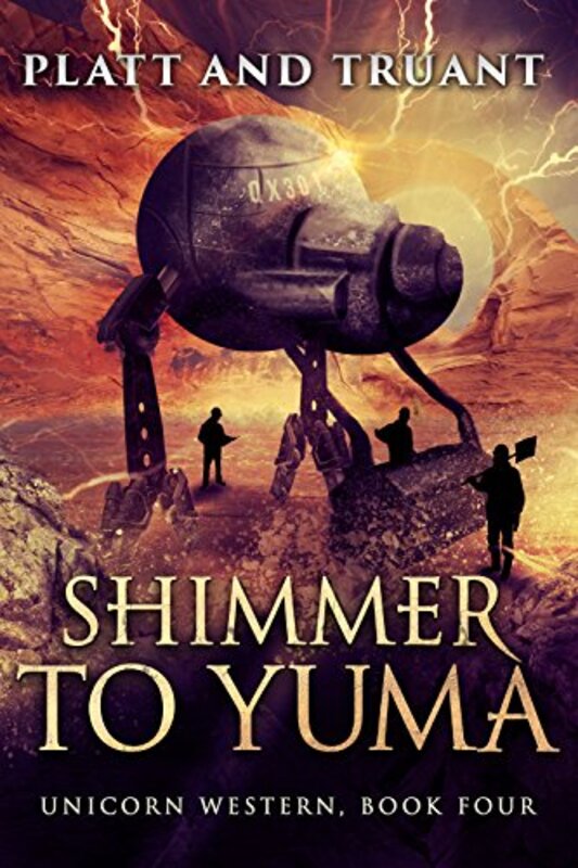 Book cover for "Shimmer To Yuma" by Sean Platt