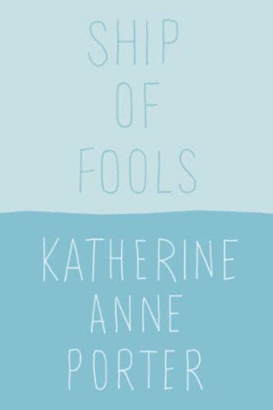 Book cover for "Ship of Fools" by Katherine Anne Porter