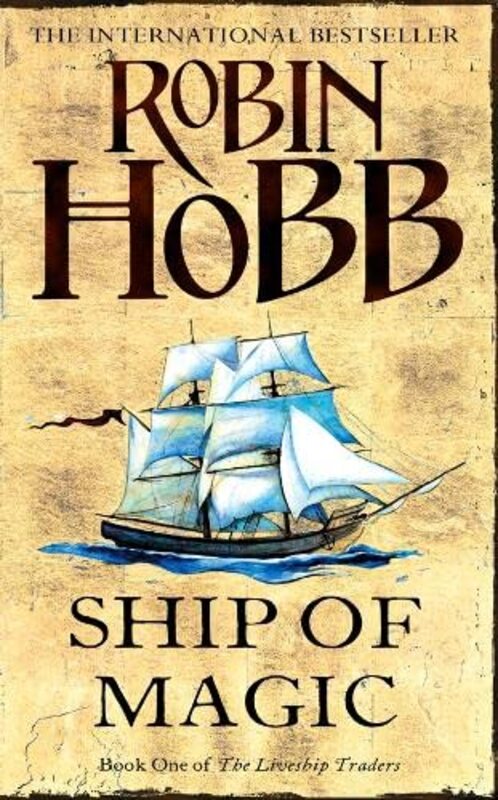 Book cover for "Ship of Magic" by Robin Hobb