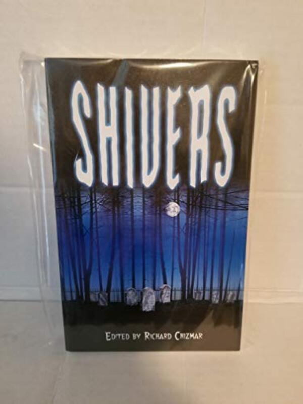 Book cover for "Shivers" by Richard T Chizmar