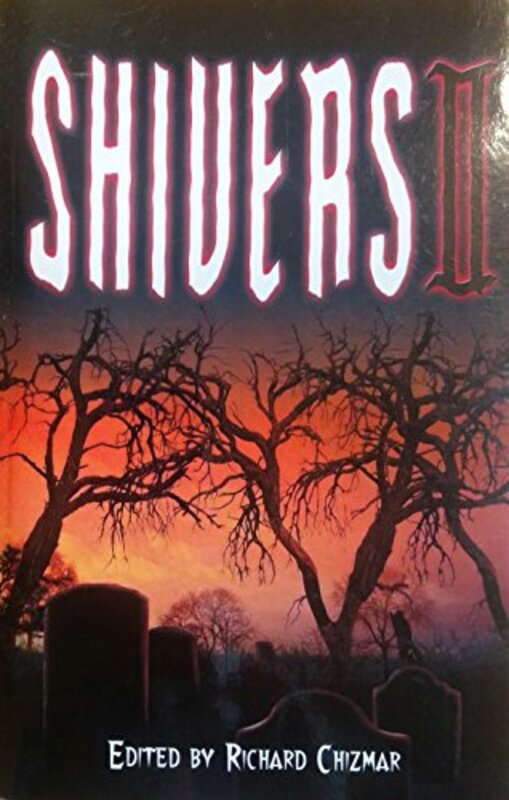 Book cover for "Shivers II" by Richard T Chizmar