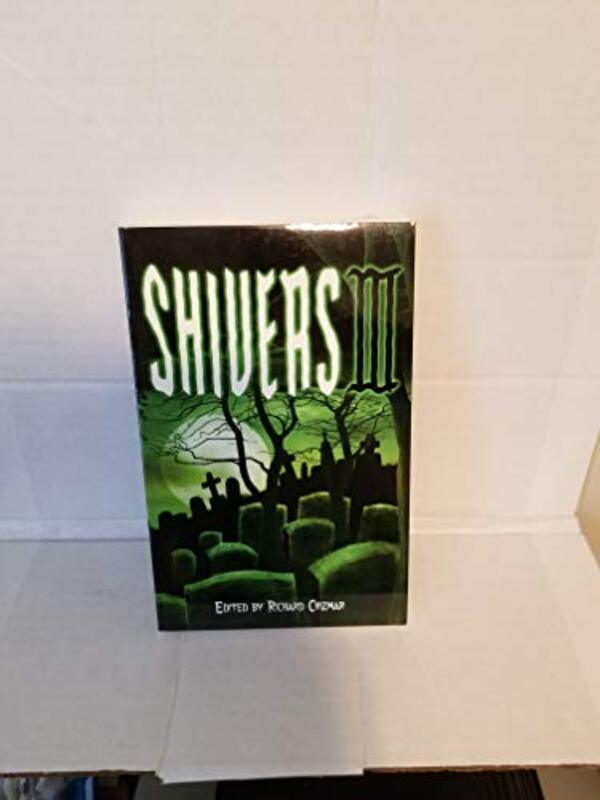 Book cover for "Shivers III" by Richard T Chizmar
