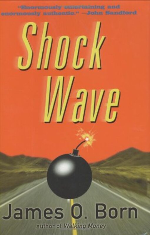 Book cover for "Shock Wave" by James O Born
