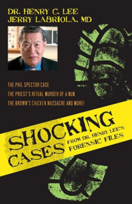 Book cover for "Shocking Cases from Dr. Henry Lee's Forensic Files" by Jerry Labriola