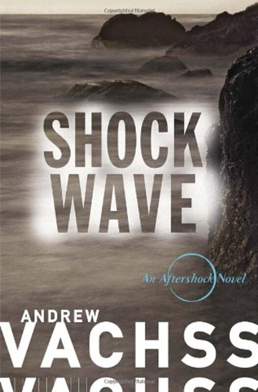 Book cover for "Shockwave" by Andrew Vachss
