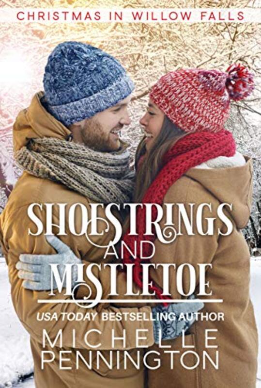 Book cover for "Shoestrings and Mistletoe" by Michelle Pennington