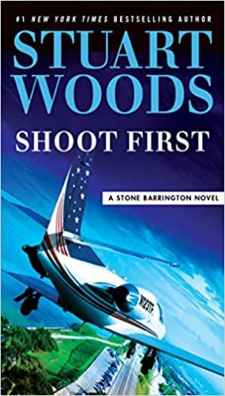 Book cover for "Shoot First" by Stuart Woods