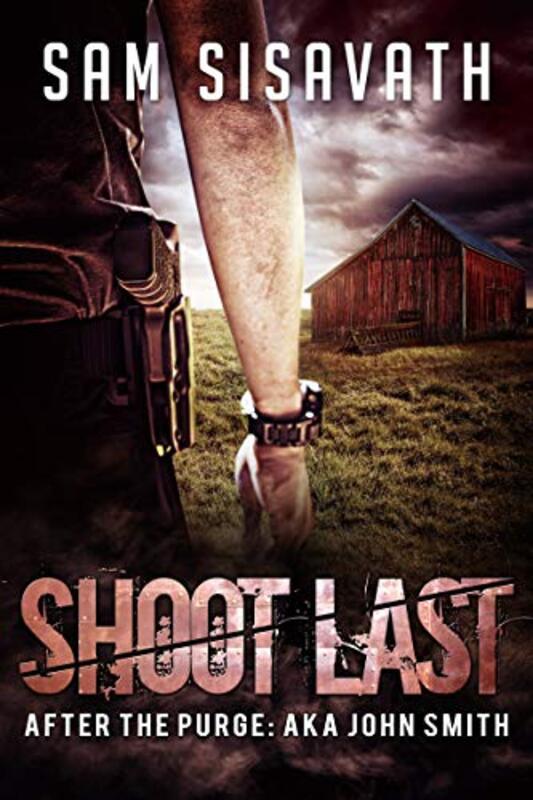 Book cover for "Shoot Last" by Sam Sisavath