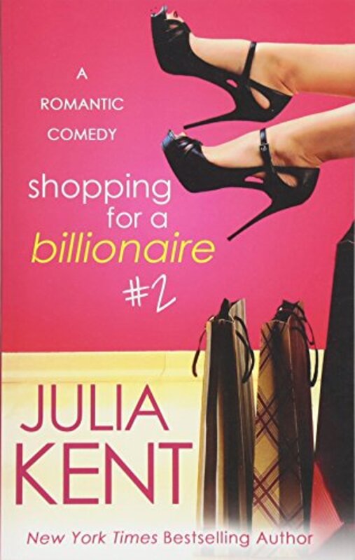 Book cover for "Shopping for a Billionaire 2" by Julia Kent