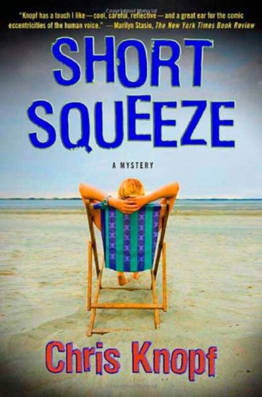Book cover for "Short Squeeze" by Chris Knopf