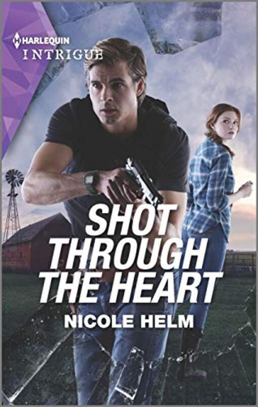 Book cover for "Shot Through the Heart" by Nicole Helm