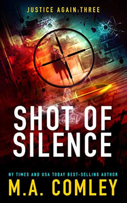 Book cover for "Shot of Silence" by MA Comley
