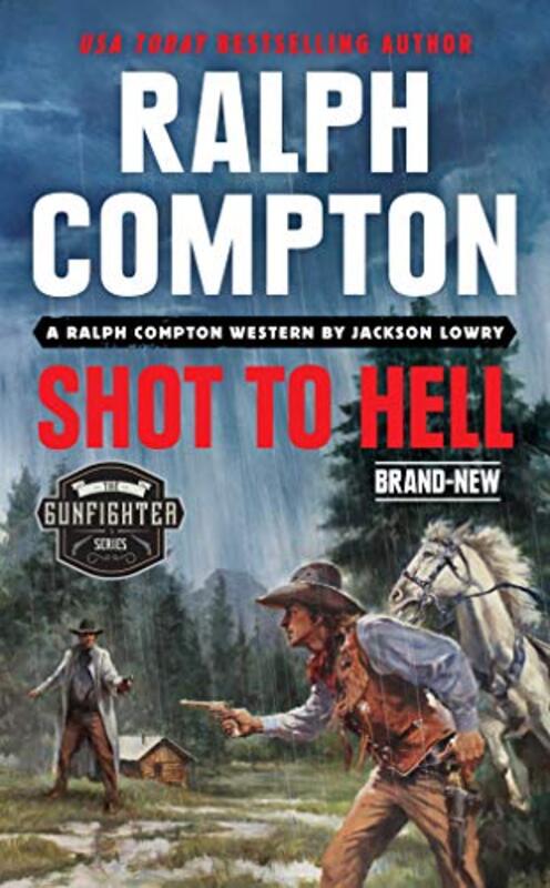 Book cover for "Shot to Hell" by Ralph Compton