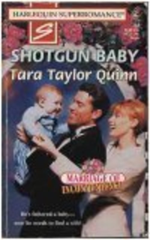 Book cover for "Shotgun Baby" by Tara Taylor Quinn
