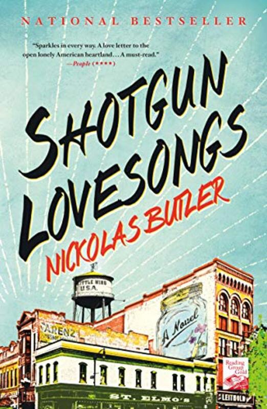 Book cover for "Shotgun Lovesongs" by Nickolas Butler