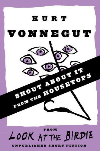 Book cover for "Shout about It from the Housetops" by Kurt Vonnegut