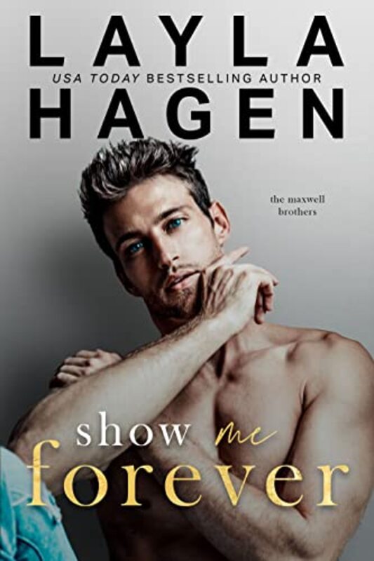 Book cover for "Show Me Forever" by Layla Hagen
