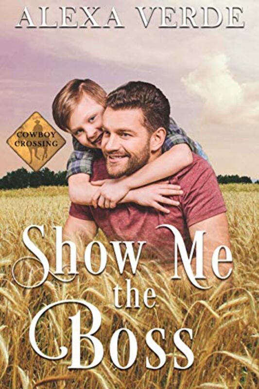 Book cover for "Show Me the Boss" by Alexa Verde