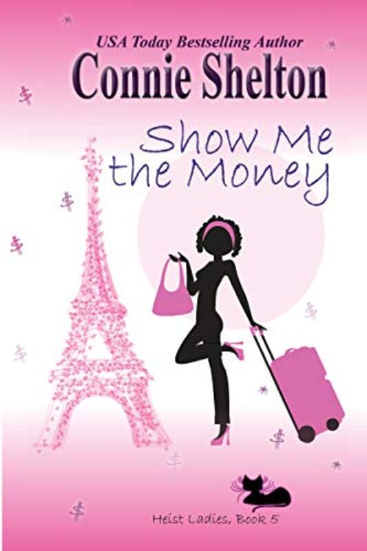 Book cover for "Show Me the Money" by Connie Shelton