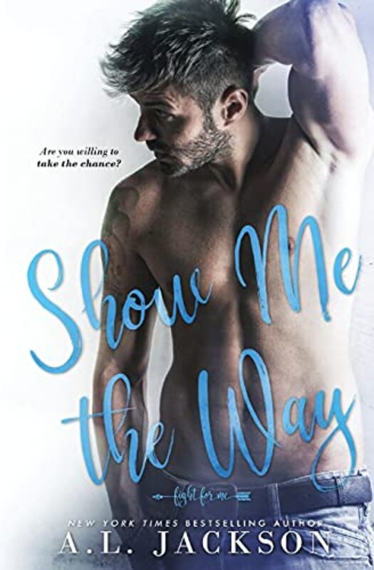 Book cover for "Show Me the Way" by AL Jackson