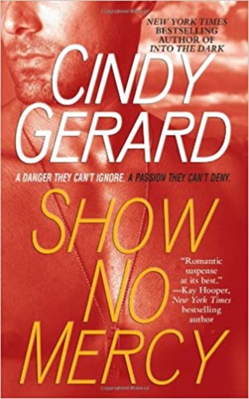 Book cover for "Show No Mercy" by Cindy Gerard