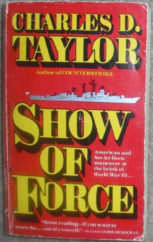 Book cover for "Show of Force" by Charles D Taylor