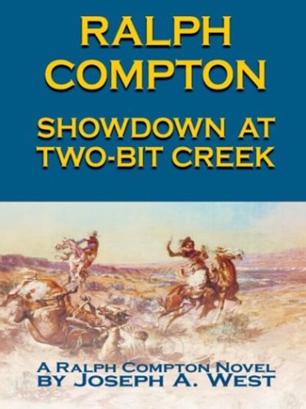 Book cover for "Showdown at Two-Bit Creek" by Ralph Compton