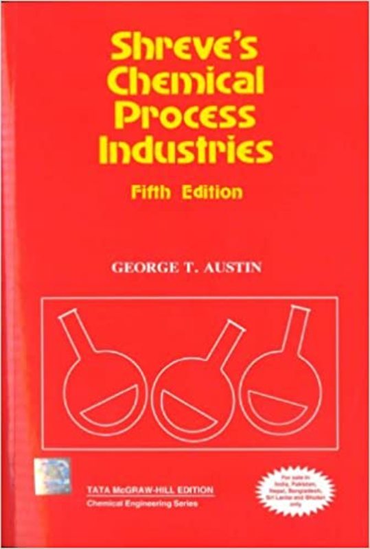 Book cover for "Shreve's Chemical Process Industries" by George T. Austin
