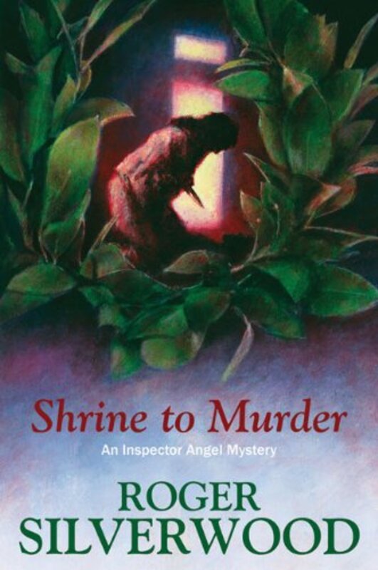 Book cover for "Shrine to Murder" by Roger Silverwood