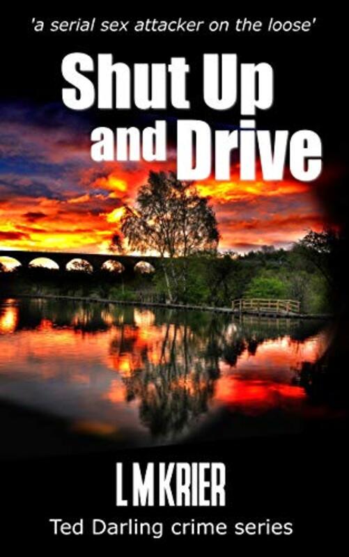 Book cover for "Shut Up and Drive" by L M Krier
