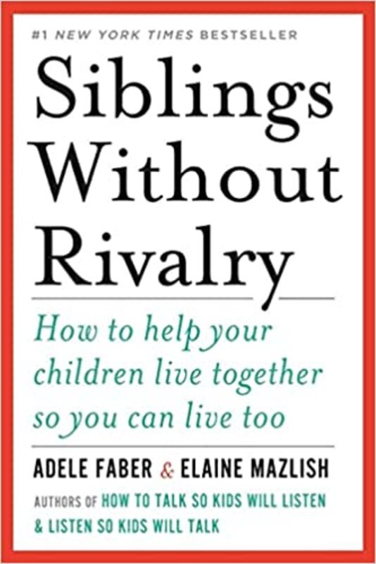 Book cover for "Siblings Without Rivalry" by Adele Faber