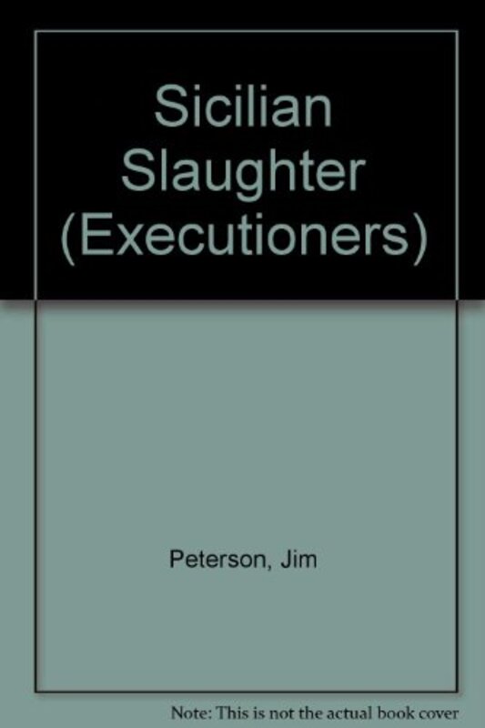 Book cover for "Sicilian Slaughter" by Don Pendleton