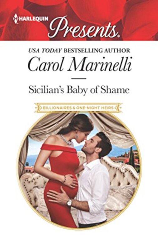 Book cover for "Sicilian's Baby of Shame" by Carol Marinelli