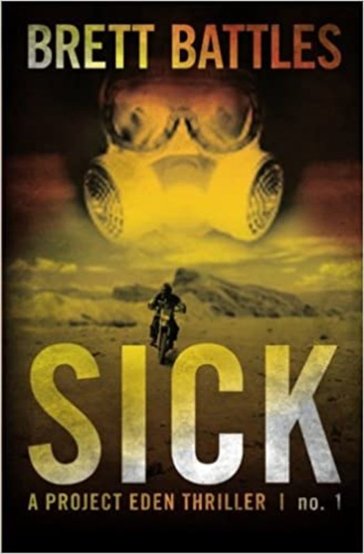 Book cover for "Sick" by Brett Battles