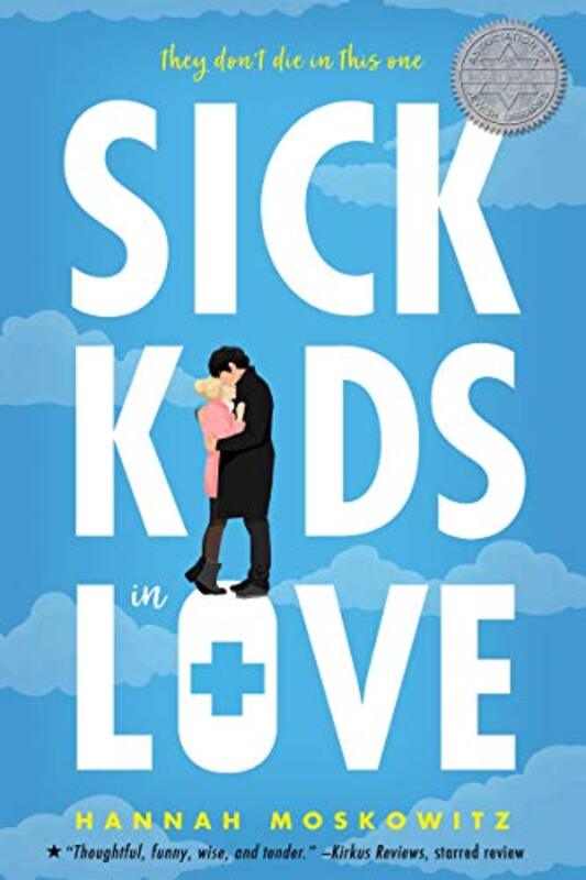 Book cover for "Sick Kids In Love" by Hannah Moskowitz
