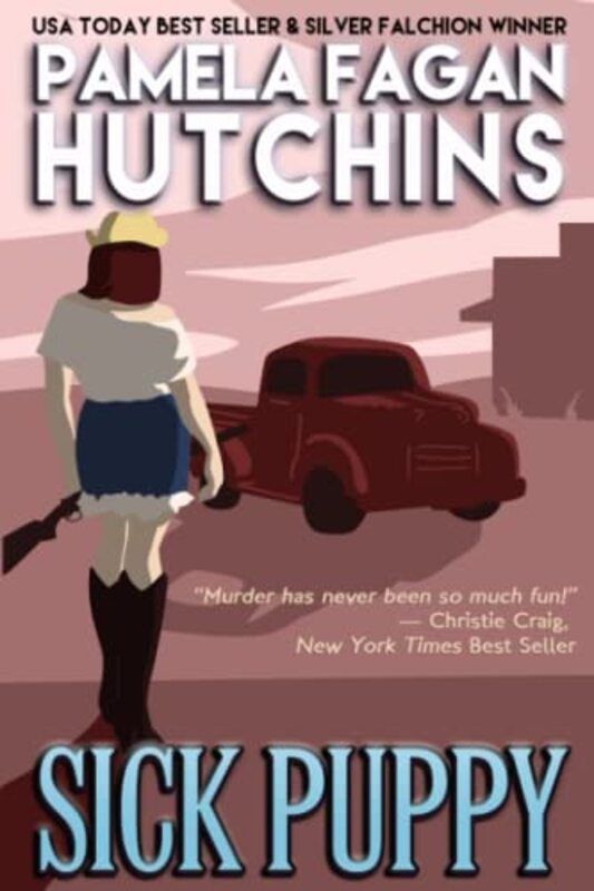 Book cover for "Sick Puppy" by Pamela Fagan Hutchins