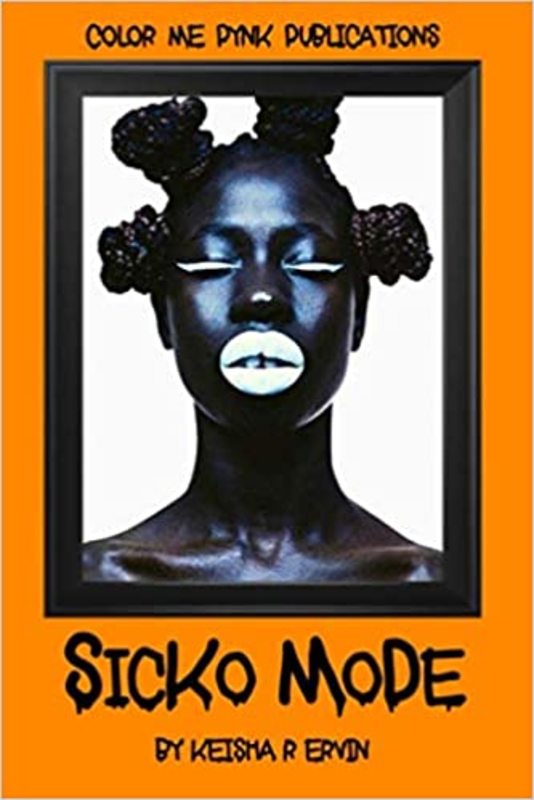 Book cover for "Sicko Mode" by Keisha Ervin