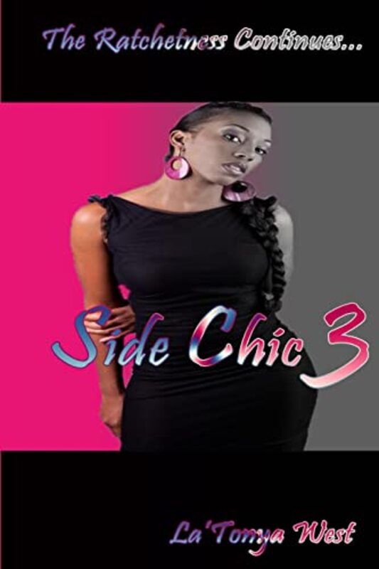 Book cover for "Side Chic 3" by La'Tonya West