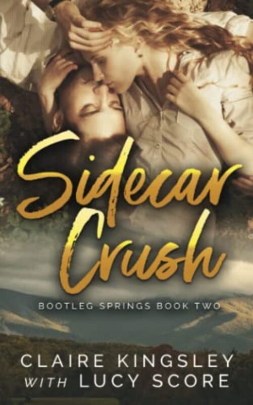 Book cover for "Sidecar Crush" by Lucy Score