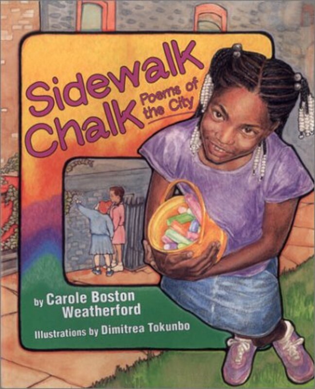 Book cover for "Sidewalk Chalk" by Carole Boston Weatherford