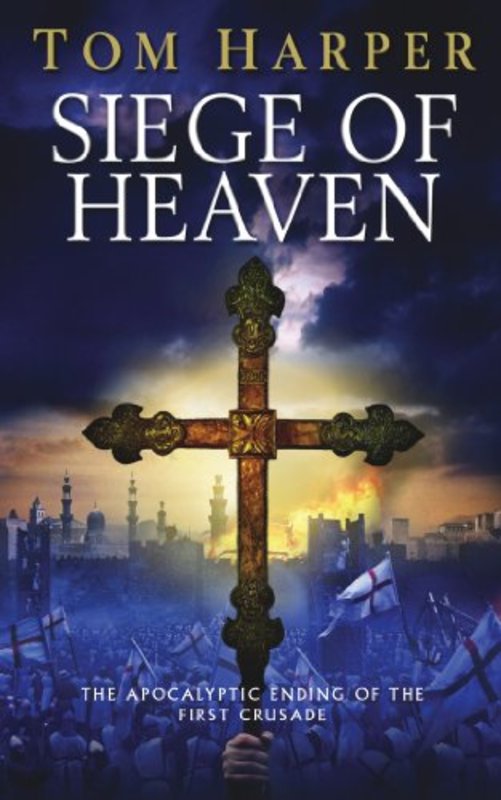 Book cover for "Siege Of Heaven" by Tom Harper