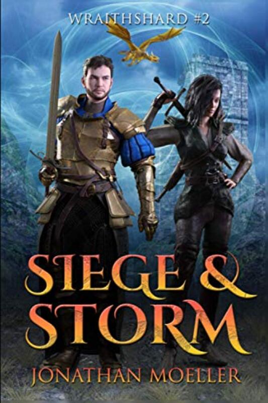 Book cover for "Siege and Storm" by Jonathan Moeller