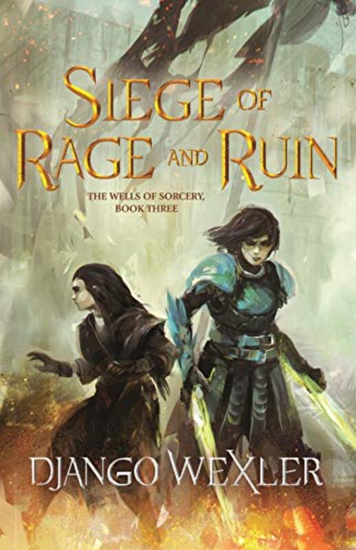 Book cover for "Siege of Rage and Ruin" by Django Wexler